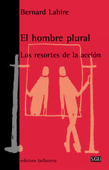 HOMBRE PLURAL | LAHIRE,BERNARD | EDICIONS BELLATERRA | 9788472902619