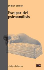 ESCAPAR DEL PSICOANALISIS - 9788472904323