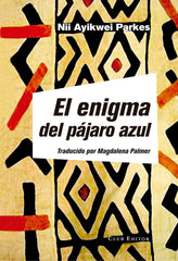 ENIGMA DEL PAJARO AZULEL - 9788473292177