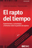 RAPTO DEL TIEMPO EL | GAVILAN,DIANA/ZAPATERO JOSE LUIS | ESIC EDITORIAL | 9788473566681