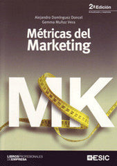 METRICAS DEL MARKETING | DOMINGUEZ DONCEL, ALEJANDRO/MUÑOZ VERA, | ESIC EDITORIAL | 9788473567183