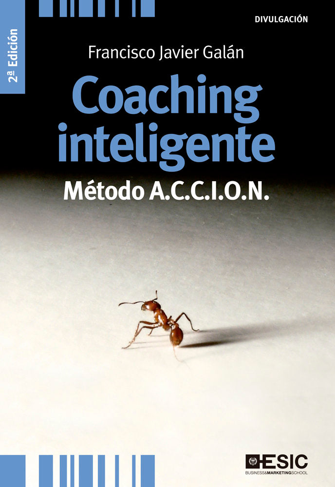 COACHING INTELIGENTE METODO ACCION DIVULGACION EMPRESARIAL | GALAN, FRANCISCO JAVIER | ESIC EDITORIAL | 9788473569750