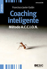COACHING INTELIGENTE METODO ACCION DIVULGACION EMPRESARIAL | GALAN, FRANCISCO JAVIER | ESIC EDITORIAL | 9788473569750