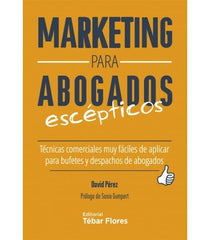 MARKETING PARA ABOGADOS ESCEPTICOS TECNICAS COMERCIALES MUY - 9788473606301