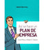 ASI SE HACE UN PLAN DE EMPRESA | PEREZ, DAVID/GONZALEZ TABARES, RAFAEL | TEBAR FLORES | 9788473606585