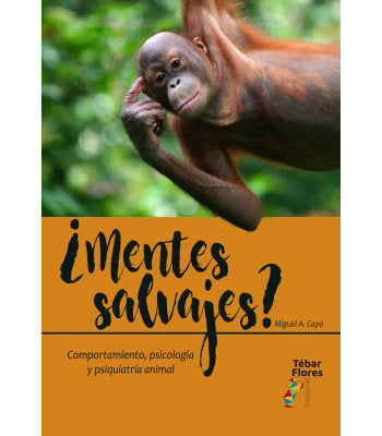 MENTES SALVAJES COMPORTAMIENTO PSICOLOGIA Y PSIQUIATRIA - 9788473607650