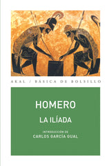 LA ILÍADA I Homero I Ediciones Akal I 9788476000731