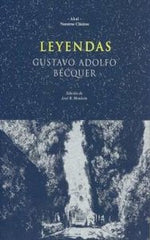 LEYENDAS I Bécquer, Gustavo Adolfo I Ediciones Akal I 9788476009277