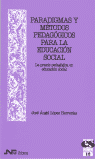 PARADIGMAS Y METODOS PEDAGOGICOS PARA LA EDUCACION SOCIAL | LOPEZ HERRERIAS,JOSE ANGEL | NAU LLIBRES | 9788476426050