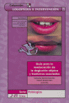 GUIA PARA REEDUCACION DE LA DEGLUCION ATIPICA Y TRASTORNOS - 9788476427187