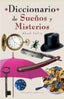 DIC,DE SUEÑOS Y MISTERIOS I Julio,Abad I Obelisco I 9788477209898