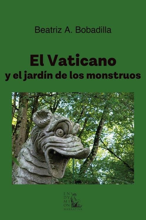 EL VATICANO Y EL JARDIN DE LOS MONSTRUOS - 9788477316862