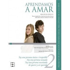 APRENDAMOSA AMAR 11-14. MANUAL I Fundación Desarrollo y Persona;Universidad Francisco Vitoria, UFV I Ciencias de la Educación Preescolar y Especial I 9788478695874