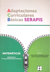 MATEMATICAS 2P - ADAPTACIONES CURRICULARES BÁSICAS SERAPIS I Galve Manzano, José Luis;Moreno Ojeda, José Miguel I Ciencias de la Educación Preescolar y Especial I 9788478696017