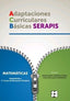 MATEMATICAS 3P - ADAPTACIONES CURRICULARES BÁSICAS SERAPIS I Galve Manzano, José Luis;Moreno Ojeda, José Miguel I Ciencias de la Educación Preescolar y Especial I 9788478696178