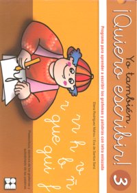 YO TAMBIÉN ¡QUIERO ESCRIBIR! 3 I Rodriguez Mahou, Elena;de Santos Sanz, Eva I Ciencias de la Educación Preescolar y Especial I 9788478696406
