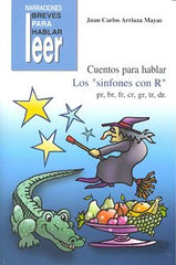 CUENTOS PARA HABLAR: LOS SINFONES CON "R" I Arriaza Mayas, Juan Carlos I Ciencias de la Educación Preescolar y Especial I 9788478697687