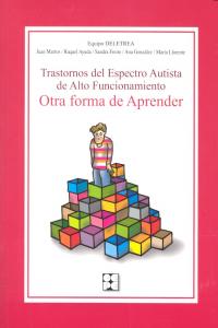 TRASTORNOS DEL ESPECTRO AUTISTA DE ALTO FUNCIONAMIENTO | MARTOS/AYUDA/FREIRE/ GONZALEZ/LLORENTE | CEPE | 9788478698547