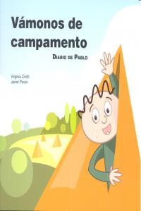 VÁMONOS DE CAMPAMENTO I Pavón Piera, Javier;Zinotti, Virginia I Ciencias de la Educación Preescolar y Especial I 9788478698653