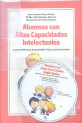 ALUMNOS CON ALTAS CAPACIDADES INTELECTUALES. CARACTERÍSTICAS, EVALUACIÓN Y RESPUESTA EDUCATIVA I Elices Simón, Juan Antonio;Palazuelo Martínez, Mª Marcela;del Caño Sánchez, Maximiano I Ciencias de la Educación Preescolar y Especial I 9788478699667