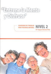 ENTRENE LA MENTE Y DISFRUTE. NIVEL 2. I Herrero Polo, María Amparo I Ciencias de la Educación Preescolar y Especial I 9788478699957