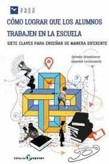 COMO LOGRAR QUE LOS ALUMNOS TRABAJEN EN LA ESCUELA | GRANDSERRE, SYLVAIN/LESCOUARCH, LAURENT | POPULAR EDITORIAL | 9788478848997