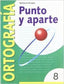 Ortografía 8 Punto y Aparte NADORT0EP (Nadal Arcada) - 9788478872541