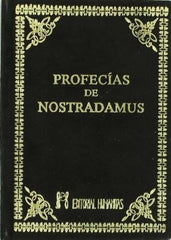 LAS PROFECIAS DE NOSTRADAMUS I Nostradamus, M. Michel I Editorial Humanitas, S.L. I 9788479100445