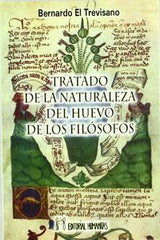 TRATADO DE LA NATURALEZA DEL HUEVO DE LOS FILOSOFO I El Trevisano I Humanitas I 9788479103095