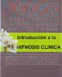 INT, A LA HIPNOSIS CLINICA, UAN PERSPECTIVA HUMANISTICA | HAWKINS,PETER | PROMOLIBRO | 9788479862114