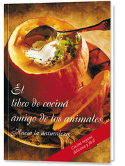 EL LIBRO DE COCINA AMIGO DE LOS ANIMALES I Varios autores I Editorial Gabriele La Palabra I 9788482510620