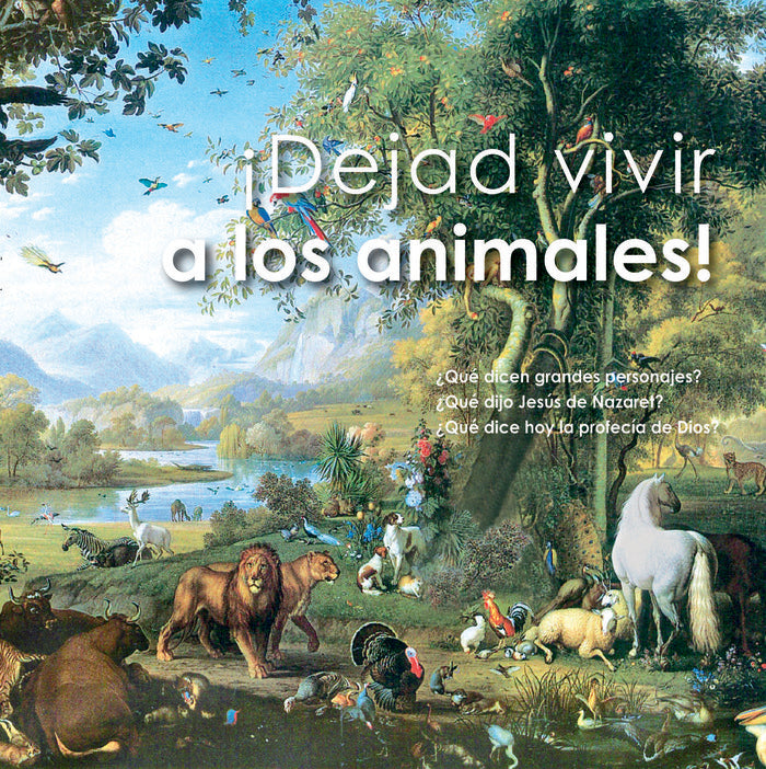 ¡DEJAD VIVIR A LOS ANIMALES! I Gabriele I Editorial Gabriele La Palabra I 9788482511078