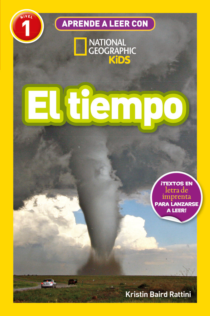 APRENDE A LEER CON NATIONAL GEOGRAPHIC (NIVEL 1) - EL TIEMPO I Baird Rattini, Kristin I National Geographic I 9788482988245