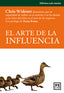 EL ARTE DE LA INFLUENCIA | WIDENER,CHRIS | LID EDITORIAL | 9788483560914