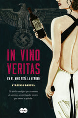IN VINO VERITAS EN EL VINO ESTA LA VERDAD - 9788483657232