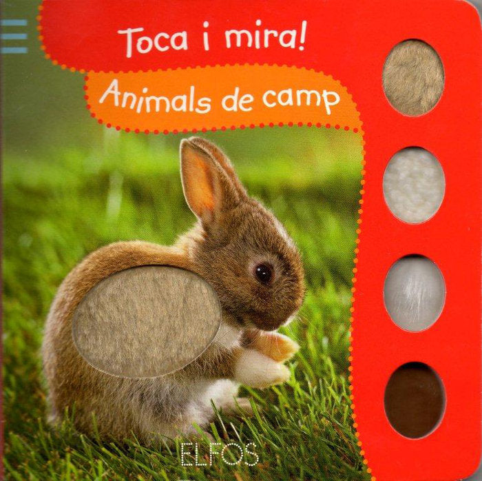 TOCA I MIRA. ANIMALS DE CAMP I nan I EDICIONES ELFOS, S.L. I 9788484233800