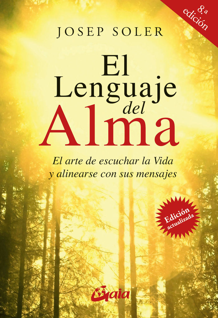 LENGUAJE DEL ALMA,EL | SOLER SALA,JOSEP | GAIA EDICIONES | 9788484455332