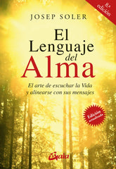 LENGUAJE DEL ALMA,EL | SOLER SALA,JOSEP | GAIA EDICIONES | 9788484455332