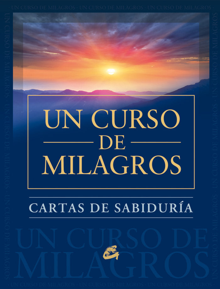 UN CURSO DE MILAGROS CARTAS DE SABIDURIA - 9788484455707