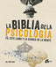 BIBLIA DE LA PSICOLOGIALA - 9788484456346