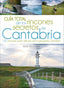 GUIA TOTAL DE LOS RINCONES SECRETOS DE CANTABRIA | DIEGO CAVIA , ANGEL | NOBEL | 9788484597445
