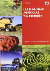MAQUINAS AGRICOLAS Y SU APLICACIONLAS - 9788484764311