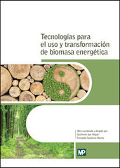 TECNOLOGIAS PARA EL USO Y TRANSFORMACION DE BIOMASA ENERGET - 9788484766742
