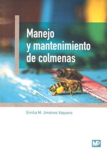 MANEJO Y MANTENIMIENTO DE COLMENAS - 9788484767305