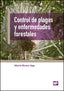CONTROL DE PLAGAS Y ENFERMEDADES FORESTALES - 9788484767329