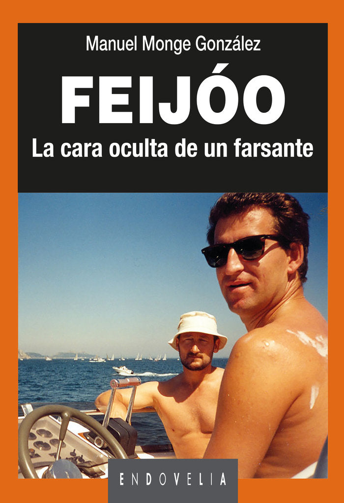 FEIJOO LA CARA OCULTA DE UN FARSANTE - 9788484876793