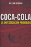 COCA COLA LA INVESTIGACION PROHIBIDA | REYMOND,WILLIAM | BASE EDITORIAL | 9788485031801