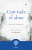 CON TODA EL ALMA - 9788487023811