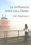CONFLUENCIA ENTRE LEY Y DESEOLA - 9788488052773