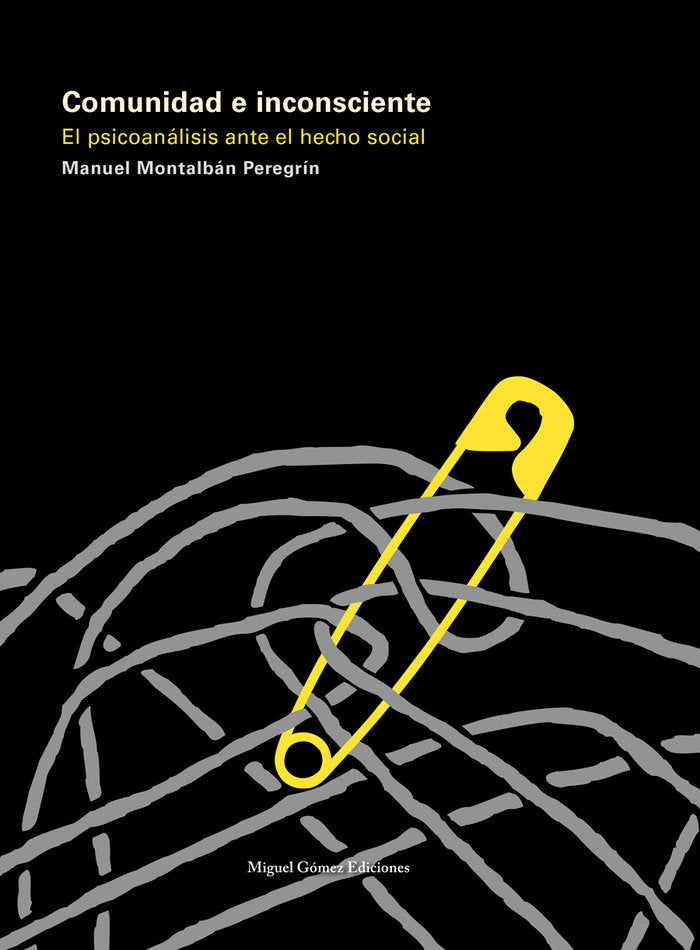 COMUNIDAD E INCONSCIENTE PSICOANALISIS ANTE EL HECHO SOCIAL - 9788488326744